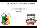 Áudio da 24ª Sessão Ordinária da Câmara Municipal de Luiz Alves/SC, em 16-07-18