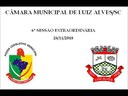 Áudio da 6ª Sessão Extraordinária da Câmara Municipal de Luiz Alves/SC, realizada em 26-11-18