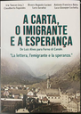 A Carta, O Imigrante e a Esperança A Carta, O Imigrante e a Esperança