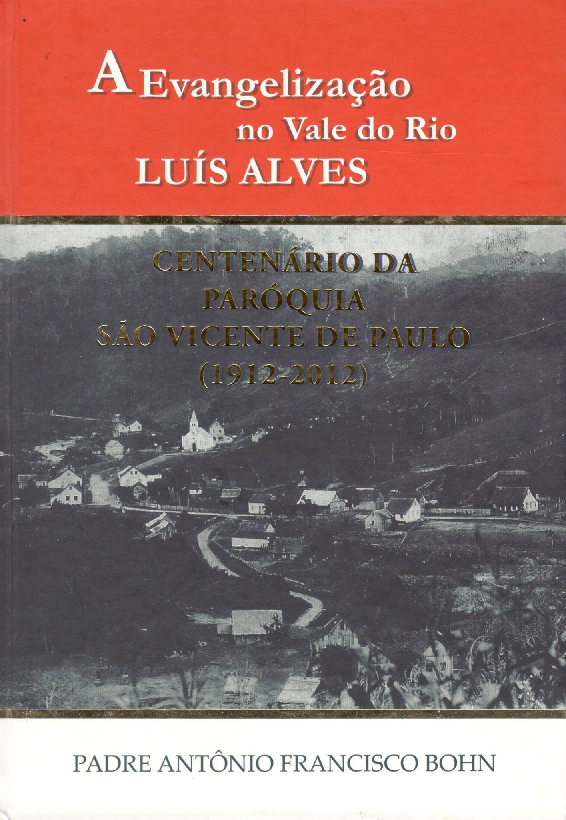 A Evangelização no Vale do Rio Luís Alves