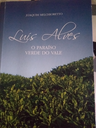 Luís Alves- O Paraíso Verde do Vale