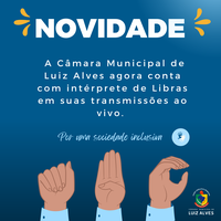 Câmara de Luiz Alves agora conta com intérprete de Libras!